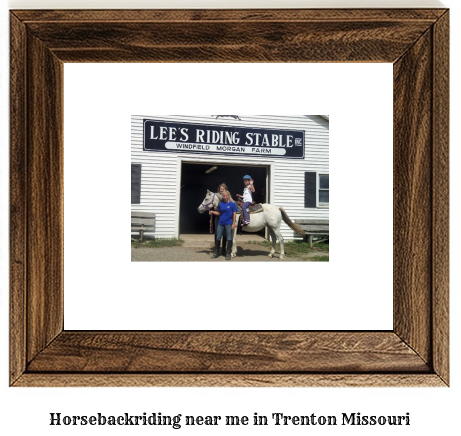 horseback riding near me in Trenton, Missouri